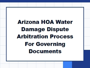 Resolving Arizona Hoa Water Damage Disputes
