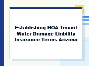 Water Damage Liability Insurance for Arizona Hoas
