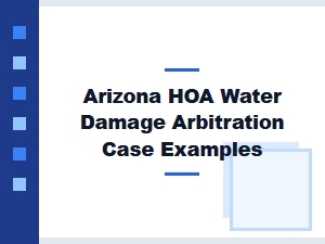 Examples of Hoa Water Damage Arbitration Cases