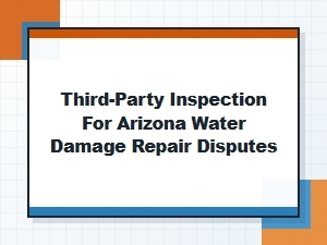 Water Damage Inspection Responsibilities for Arizona Owners