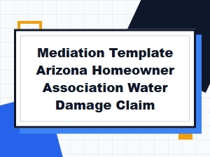 Mediate Arizona Hoa Water Damage Claims Effectively